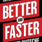 Better and Faster